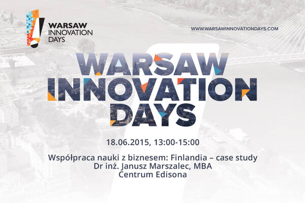 Współpraca nauki z biznesem: Finlandia-case study, wykład dr. Janusza Marszalca w Strefie Innowacji Warsaw Innovation Days  